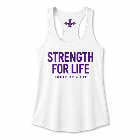 White racerback tank top with purple text reading STRENGTH FOR LIFE and Body by U Fit logo